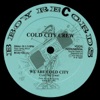 We Are Cold City / Nothing Like Hip Hop Music - EP, 1987