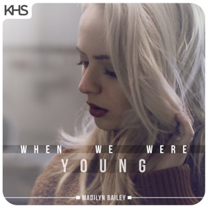 When We Were Young - Single