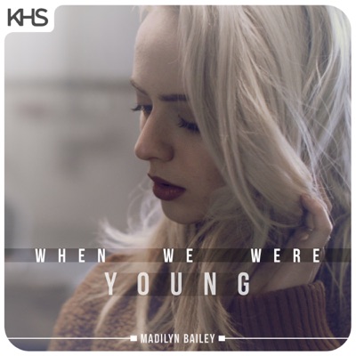 When We Were Young - Single