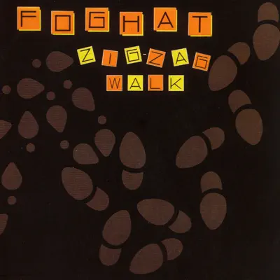 Zig-Zag Walk (Remastered) - Foghat