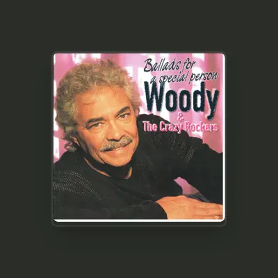 Listen to Woody, watch music videos, read bio, see tour dates & more!