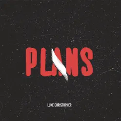 Plans - Single - Luke Christopher Plans - Single - Luke Christopher