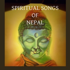 Spiritual Songs Of Nepal