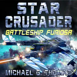 Star Crusader: Battleship Furiosa (Unabridged)