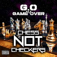 Chess NOT Checkers - G.o Aka Game Over