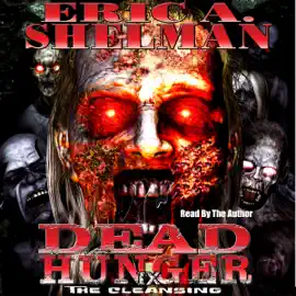 Dead Hunger IX: The Cleansing (Unabridged)