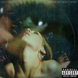 Saturday Night Wrist (Bonus Track Version) - Deftones Cover Art