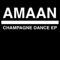 Champagne Dance - AMAAN lyrics