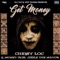 Get Money - Chewy Loc lyrics