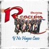 Y No Hagas Caso - Single