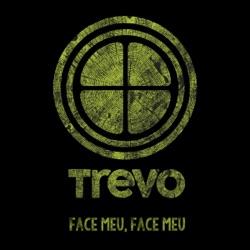 Trevo - Face Meu, Face Meu