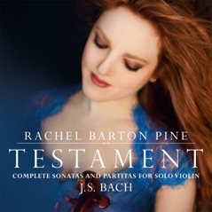 Testament: Complete Sonatas and Partitas for Solo Violin by J. S. Bach