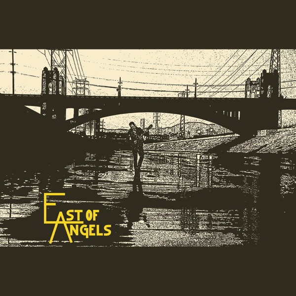 East of Angels - EP - East of Angels