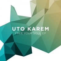 Free Your Soul - Single - Uto Karem