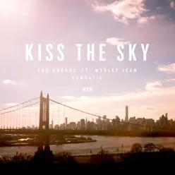 Kiss the Sky (feat. Wyclef Jean) [Acoustic] - Single - The Knocks