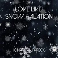 Love Live! - Snow Halation