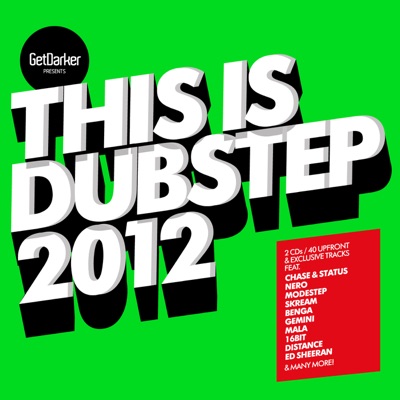 This Is Dubstep 2012 (GetDarker Presents)