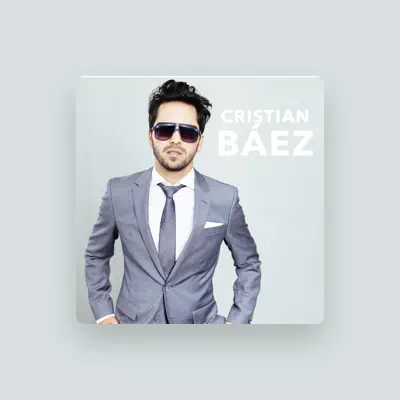 Listen to Cristian Báez, watch music videos, read bio, see tour dates & more!