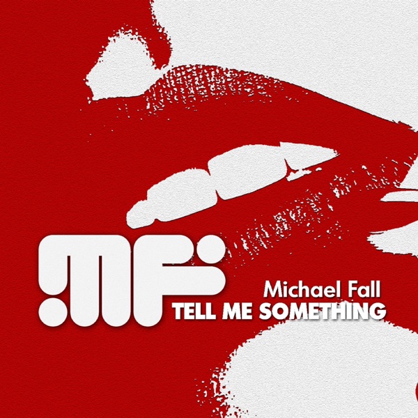 Tell Me Something - Single