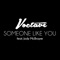 Someone Like You (feat. Jody McBrayer) - Voctave lyrics