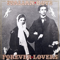 Italian Boys - Forever Lovers (Instrumental)
