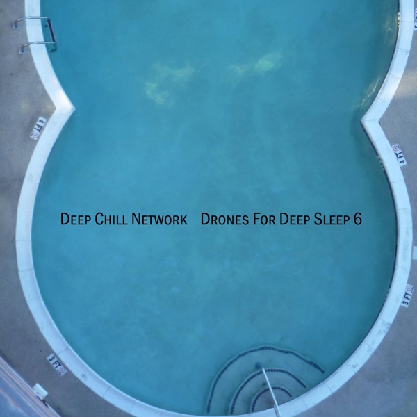 Drones For Deep Sleep, Vol. 6