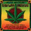 Stream & download Herb Must Legalize Now (feat. Chronixx, Kabaka Pyramid, DJ Sojah, Diana Rutherford, Jah9, Fred Locks, Triga Finga, Suzanne Couch, Bobby Hustle, Jesse Royal, Kelissa, Cidade Verde and Snow) [420 High-Grade Remix]