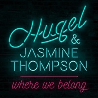 Where We Belong - Single - HUGEL & Jasmine Thompson