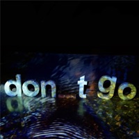 don_t go - Saturn Return
