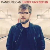 Unter uns Berlin (Live) — Daniel Biscan