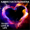 Kamdev Gayatri Mantra : To Get Love in Life - Nipun Aggarwal