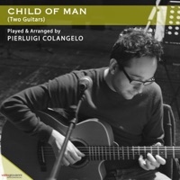 Child of Man (Two Guitars) - Single - Pierluigi Colangelo
