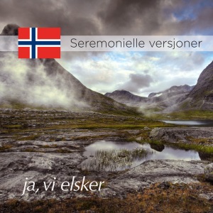 ja, vi elsker (seremonielle versjoner)