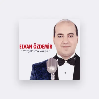 Listen to Elvan Özdemir, watch music videos, read bio, see tour dates & more!