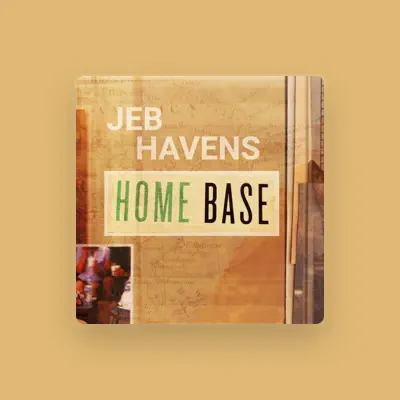 Listen to Jeb Havens, watch music videos, read bio, see tour dates & more!