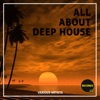 All About Deep House