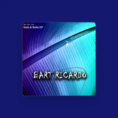 Listen to Bart Ricardo, watch music videos, read bio, see tour dates & more!