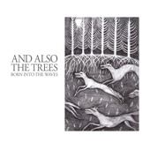 And Also the Trees - Your Guess