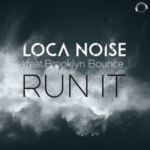 Run It (feat. Brooklyn Bounce) [Remixes]