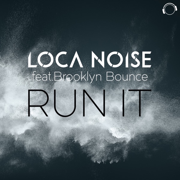 Run It (feat. Brooklyn Bounce) [Remixes]