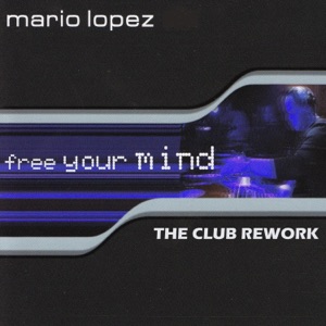 Free Your Mind (Remixes)