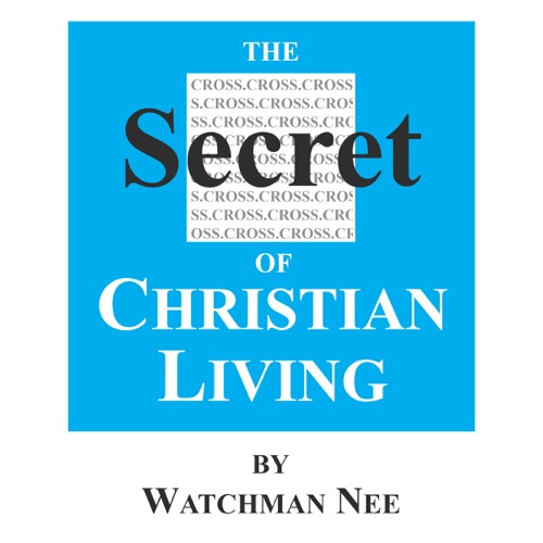 The Secret of Christian Living (Unabridged) cover