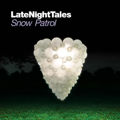 Late Night Tales (Sampler) - Snow Patrol Late Night Tales (Sampler) - Snow Patrol