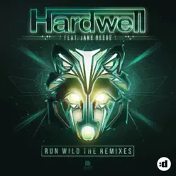 Run Wild (feat. Jake Reese) [Remixes] - EP - Hardwell