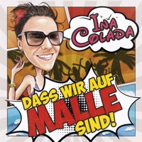 Ina Colada - Dass wir auf Malle sind