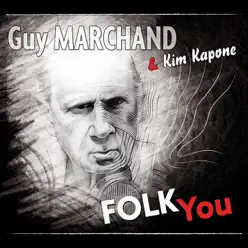 Folk You - Guy Marchand Folk You - Guy Marchand