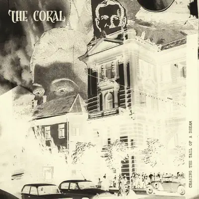 Chasing the Tail of a Dream - Single - The Coral