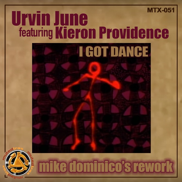 I Got Dance - Mike Dominico's Reworks (feat. Kieron Providence) - Single