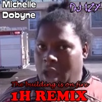 The Building Is on Fire (feat. Michelle Dobyne) - DJ IZY