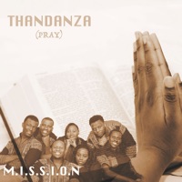 Thandaza (Pray) - Single - Mission